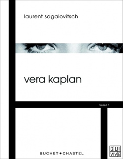 Review #1 / « Vera Kaplan » de Laurent Sagalovitsch
